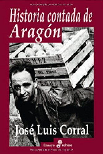 Portada de Historia contada de Arag¢n (Ensayo histórico)