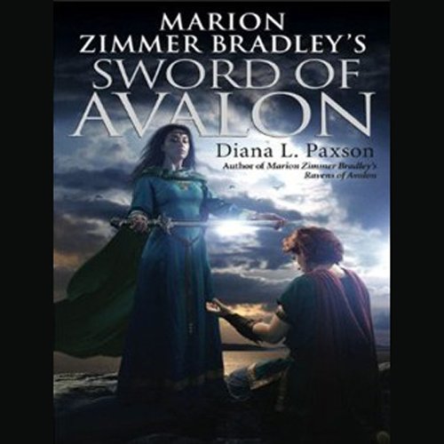 Marion Zimmer Bradley's Sword of Avalon by Diana L. Paxson