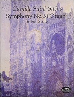 Saint-Sa?ns: Symphony No. 3: Organ in Full Score (