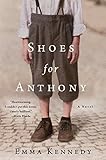Shoes for Anthony: A Novel by Emma Kennedy