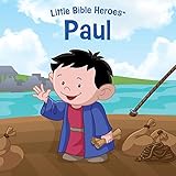 Paul (Little Bible HeroesTM)