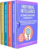 Emotional Intelligence Ultimate Mastery: 4 Books in 1: Beginner's Guide to Learn Empath, Enneagram, How to Analyze People &amp; Stoicism strategies for Self-Awareness &amp; Personal Growth