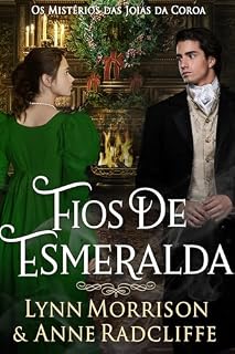 Livro Fios de Esmeralda: Mistério histórico na era da Regência: Um 'cozy mystery' com romance doce (Os Mistérios das Joias da Coroa Livro 4)