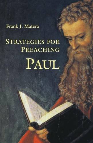 Strategies for Preaching Paul by Frank J. Matera
