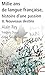 Mille Ans De Langue Francaise, Histoire D'Une Passion 2/Nouveaux Destins (French Edition) by 