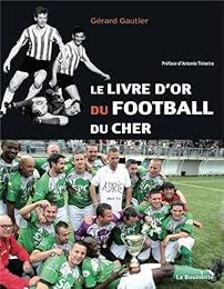 Le  livre d'or du football du Cher