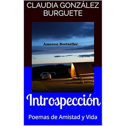 Introspección: Poemas de Amistad y Vida (Pensamientos nº 2) Introspección: Poemas de Amistad y Vida (Pensamientos nº 2)