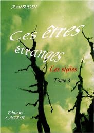 Ces êtres étranges, les sigles