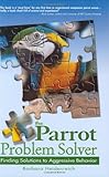 The Parrot Problem Solver by Barbara Heidenreich