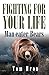Fighting for your Life: Man-eater Bears