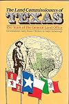The Land commissioners of Texas : 150 years of the General Land Office