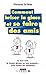 Comment briser la glace... et se faire des amis: Le bon mot, la bonne phrase au bon moment... pour t by 