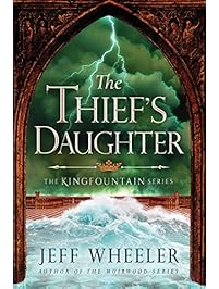 The Thief's Daughter (The Kingfountain Series Book 2)