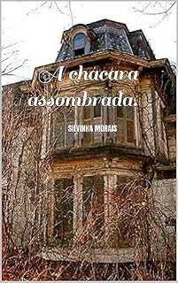 Livro A chácara assombrada.