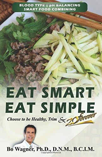 Eat Smart Eat Simple Paperback โ November 7, 2011