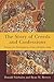 The Story of Creeds and Confessions: Tracing the Development of the Christian Faith