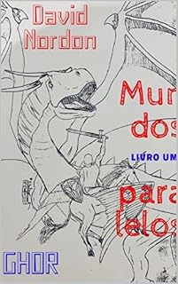 Livro Mundos Paralelos: A Vingança de Ghor