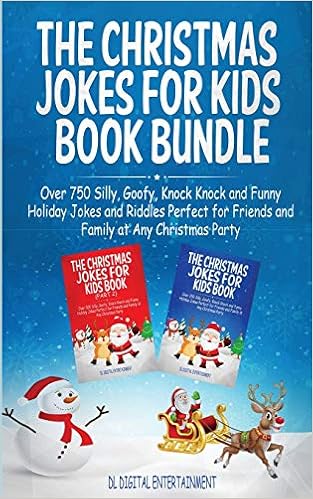 Download Buy The Christmas Jokes For Kids Book Bundle Over 750 Silly Goofy Knock Knock And Funny Holiday Jokes And Riddles Perfect For Friends And Family At Any Christmas Party Book Online At