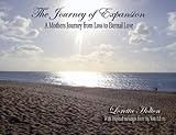 The Journey of Expansion - A Mother's Journey from Loss to Eternal Love by 