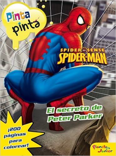 Spiderman Pinta Pinta El Secreto De Peter Parker Marvel Spiderman Spanish Edition Spiderman Amazon Com Books