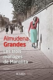 Les  trois mariages de Manolita