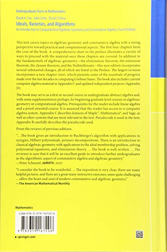 Ideals, Varieties, and Algorithms: An Introduction to Computational Algebraic Geometry and Commutative Algebra (Undergraduate Texts in Mathematics)