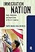 Immigration Nation: Raids, Detentions, and Deportations in Post-9/11 America