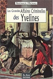 Les  grandes affaires criminelles des Yvelines