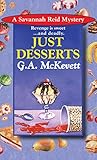 Just Desserts (A Savannah Reid Mystery Book 1)