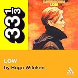 David Bowie's Low (33 1/3 Series)