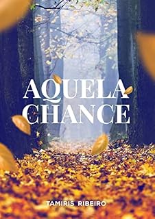 Livro Aquela Chance: Coletânea de Contos e Crônicas