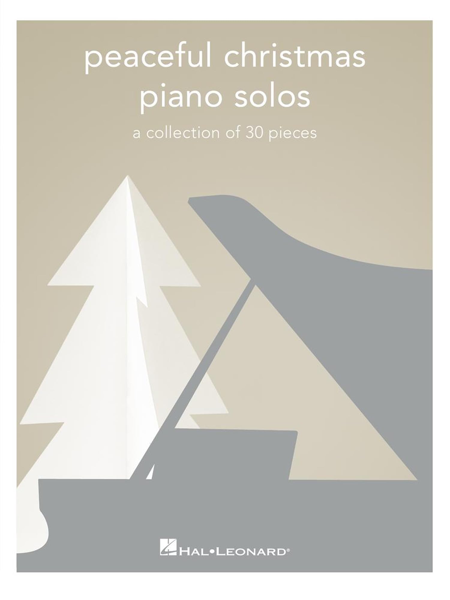 Peaceful Christmas Piano Solos.: A Collection of 30 Pieces (PEACEFUL PIANO SOLOS)