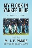 My Flock in Yankee Blue by M. J. P. Padre