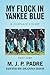 My Flock in Yankee Blue by M. J. P. Padre