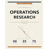 The Operations Research Method: Concepts, Worked Examples, and Exercises to Master Linear Programming, Duality, Transportation, and Integer Optimization