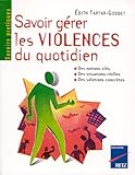 Image de Savoir gérer les violences du quotidien