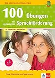 Klett 100 &Uuml;bungen zur spielerischen Sprachf&ouml;rderung ab 4 Jahren,  Extra: Checkliste zum Sprachstand, Vorschule (Die kleinen Lerndrachen)