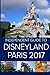 The Independent Guide to Disneyland Paris 2017