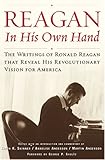 Front cover for the book Reagan, In His Own Hand: The Writings of Ronald Reagan That Reveal His Revolutionary Vision for America by Ronald Reagan