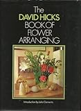 The David Hicks Book of flower arranging by 