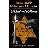 Hank Brodt Holocaust Memoirs: A Candle and a Promise