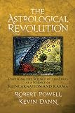 The Astrological Revolution: Unveiling the Science of the Stars as a Science of Reincarnation and Ka by 