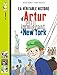 La Veritable Hitoire D'artur, Petit Immigrand a New York (French Edition) by