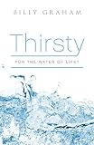 Thirsty for the Water of Life? (Pack of 25) (Proclaiming the Gospel) by 