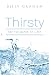 Thirsty for the Water of Life? (Pack of 25) (Proclaiming the Gospel) by 