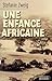 Une Enfance africaine by