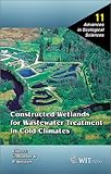 Constructed Wetlands for Wastewater Treatment in Cold Climates, , 1853126519