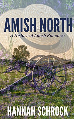 Amish North (Historical Amish Romance)(Short Amish Romance Stories)