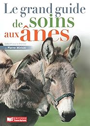Le  grand guide de soins aux ânes