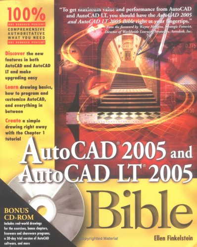 AutoCAD 2005 and AutoCAD LT 2005 Bible by Ellen Finkelstein